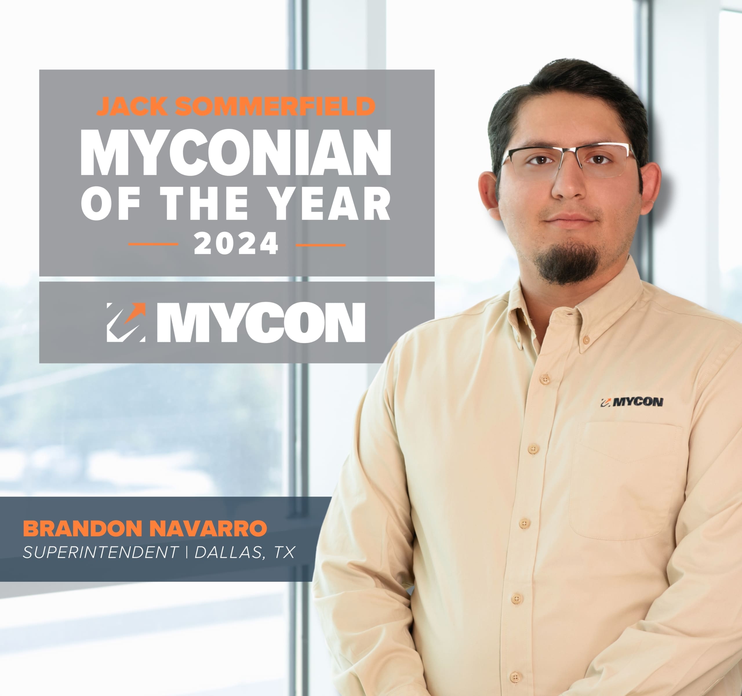 Man in a beige shirt stands in front of a window. Text on image: "Jack Sommerfield Myconian of the Year 2024, MYCON," and "Brandon Navarro, Superintendent 1, Dallas, TX.